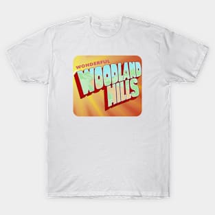 Wonderful Woodland Hills T-Shirt